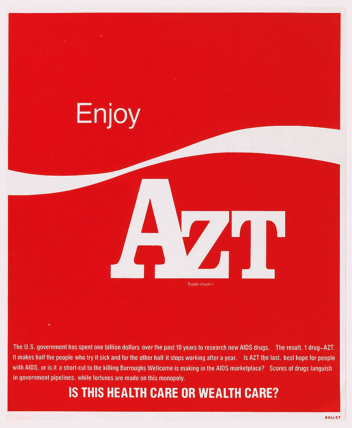 fig. 1: Avram Finkelstein and Vincent Gagliostro, Enjoy AZT, 1989. Silkscreen on Mohawk Vellum. 23 × 19 in. (58.4 × 48.3 cm). Courtesy of the artist.