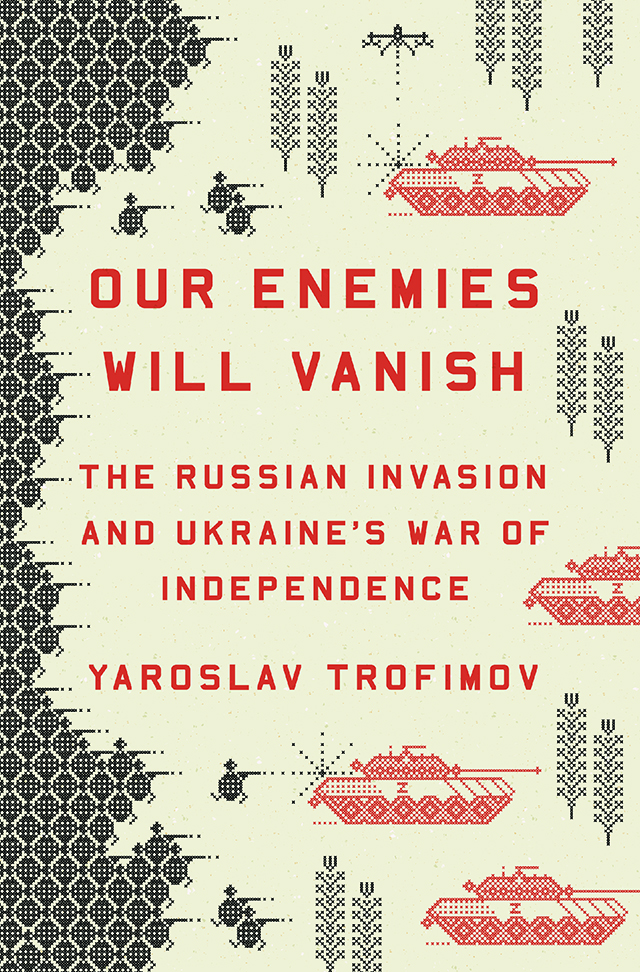 The cover for Yaroslav Trofimov's book Our Enemies will vanish.  Penguin Publishing, NY, 2024  In 2024, Penguin Publishing published a book by Yaroslav Trofimov  Our enemies will vanish with Rufina’s illustration on the cover.